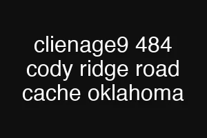clienage9 484 cody ridge road cache oklahoma